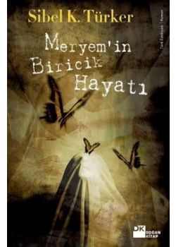 Meryem'in Biricik Hayatı