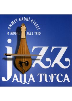 Jazz Alla Turca Ahmet Kadri Rizeli
