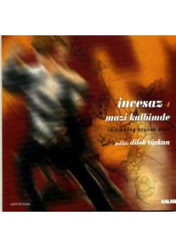 Mazi Kalbimde Incesaz 4 Dilek Türkan