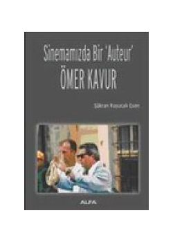 Sinemamizda Bir Auteur Ömer Kavur Sükran Kuyucak