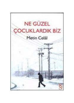 Ne Güzel Cocuklardik Biz