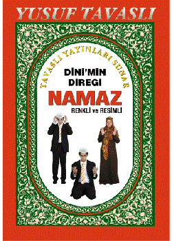 Dinimin Direği Namaz Tam Namaz Hocası  (Renkli ve Resimli)