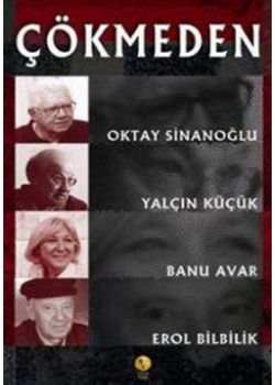 Çökmeden Oktay Sinanoğlu, Banu Avar