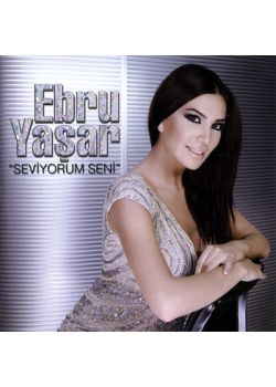 Seviyorum Seni Ebru Yasar