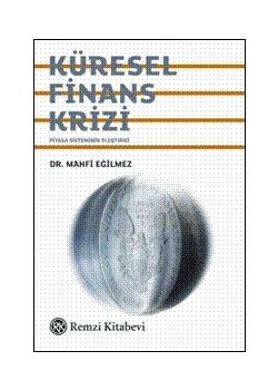 Küresel Finans Krizi Mahfi Egilmez