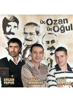 Üç Ozan Üç Oğul Ercan Papur, Emrah Mahzuni, Engin Nur