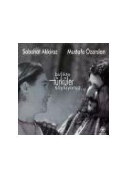 Birlikte Türküler Söylüyoruz Sabahat Akkiraz, Mustafa Özarsla