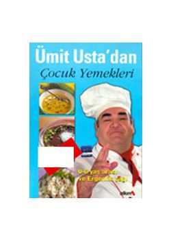 Ümit Usta'dan Çocuk Yemekleri