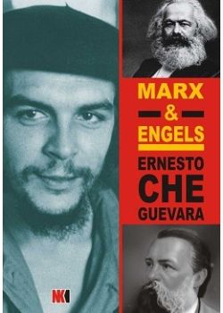 Marx & Engels Ernesto Che Guevara