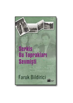 Serkis Bu Toprakları Sevmişti