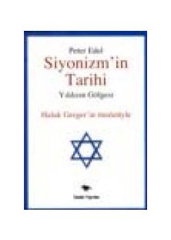 Siyonizm'in Tarihi Yıldızın Gölgesi Peter Edel