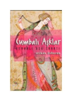 Osmanlı Aşk Sanatı   Cumbalı Aşklar
