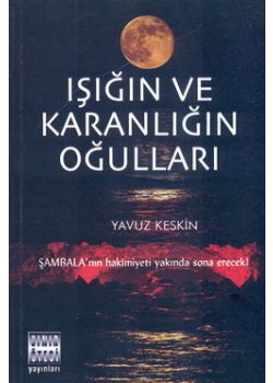 Isigin ve Karanligin Ogullari