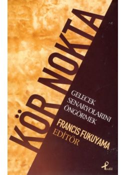 Kör Nokta Francis Fukuyama