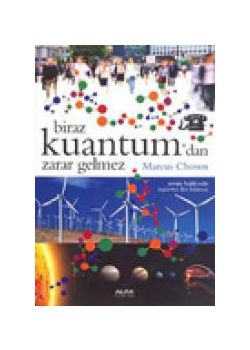 Biraz Kuantum’dan Zarar Gelmez