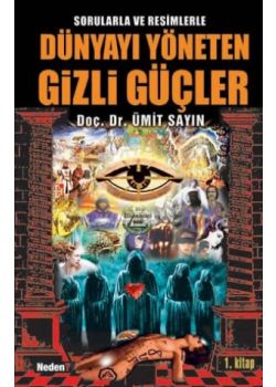 Dünyayı Yöneten Gizli Güçler