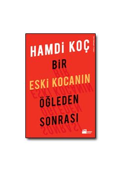 Bir Eski Kocanin Ögleden Sonrasi