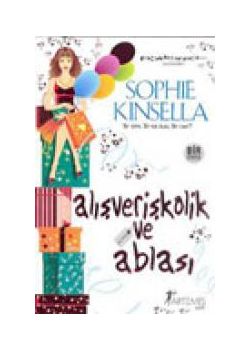 Alisveriskolik ve Ablasi