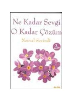 Ne kadar Sevgi O Kadar Cözüm