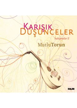 Bulusmalar 2 - Karisik Düsünceler Mutlu Torun