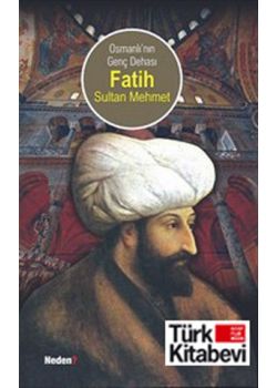 Osmanli'nin Genc Dehasi Fatih Özel Baski