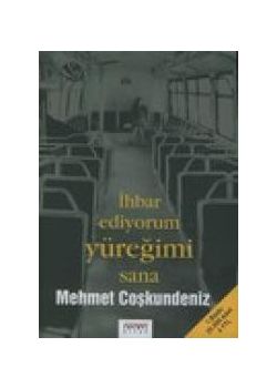 Ihbar Ediyorum Yüregim Sana