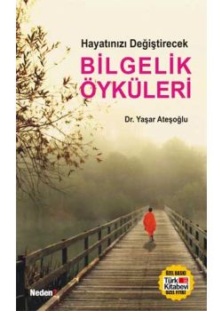 Hayatınızı  Değiştirecek Bilgelik Öyküleri
