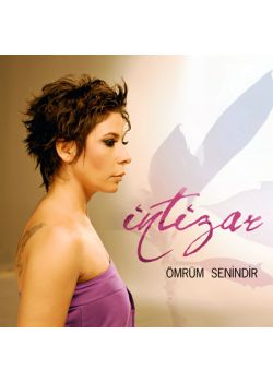 Ömrüm Senindir Intizar