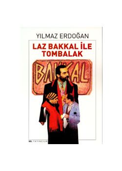 Laz Bakkal ve Tombalak