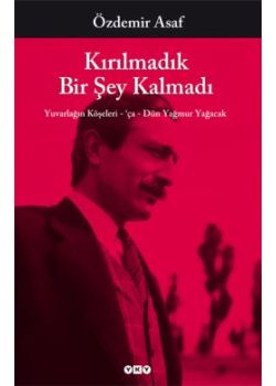 Kirilmadik Bir Sey Kalmadi