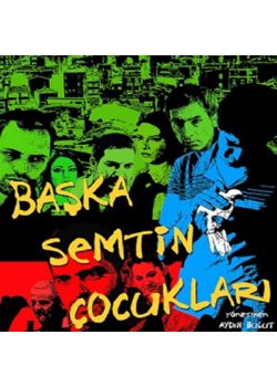 Baska Semtin Cocuklari (VCD) Ismail Hacioglu