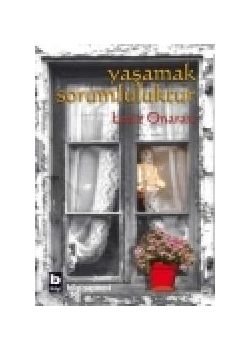 Yasamak Sorumluluktur