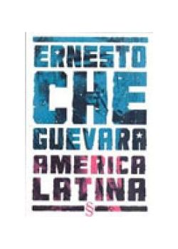 America Latina Ernesto Che Guevara