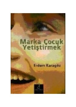 Marka Cocuk Yetistirmek