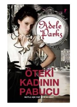 Öteki Kadinin Pabucu Adele Parks