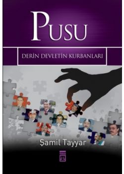 Pusu / Derin Devletin Kurbanlari