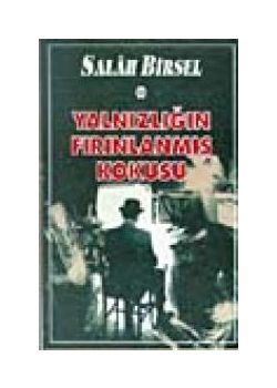 Yalnizligin Firinlanmis Kokusudur