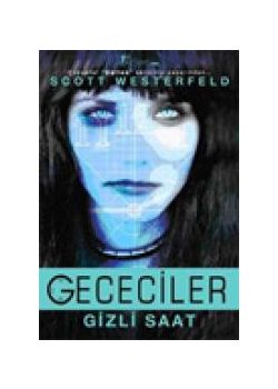 Gececiler Gizli Saat