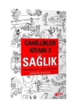 Cahillikler Kitabi 3 Saglik