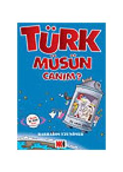 Türk müsün Canim