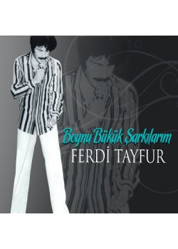 Boynu Bükük Sarkilarim Ferdi Tayfur