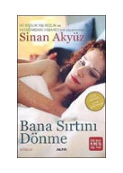 Bana Sirtini Dönme (Özel Baski)