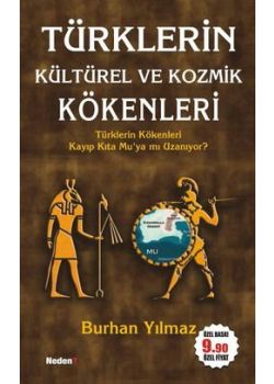 Türklerin Kültürel ve Kozmik Kökenleri (Özel Baski)