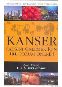 Kanseri Önlemek İçin 101 Çözüm Önerisi