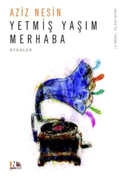 Yetmiş Yaşım Merhaba