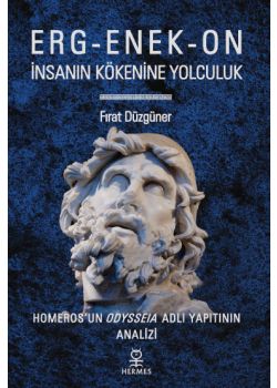 Erg-Enek-On Insanin Kökenine Yolculuk Firat Düzgüner