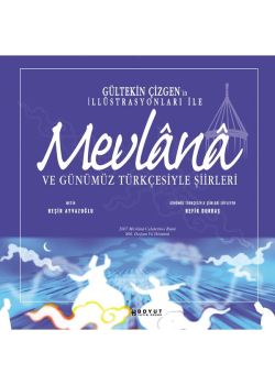 Günümüz Türkcesiyle Mevlana Siirleri