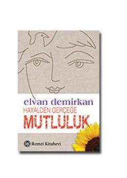 Hayalden Gerçeğe Mutluluk
