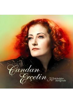 Kirik Kalpler Duraginda Candan Ercetin