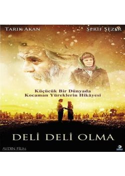 Deli Deli Olma (VCD) Tarik Akan, Serif Sezer